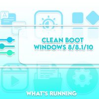 Clean Boot Windows 8/8.1/10: Full Guide