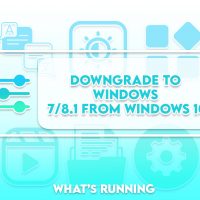 Downgrade Windows 10 to Windows 7/8.1 with No Data Loss