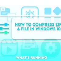 How To Compress ZIP a File in Windows 10 [FULL GUIDE]