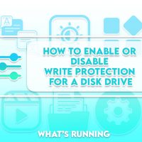 How to Enable or Disable USB Flash Drive Write Protection