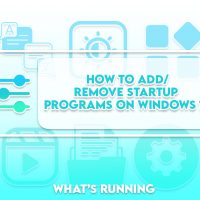 How to Add/Remove Startup Programs on Windows 10