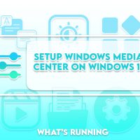 Setup or Installing Windows Media Center on Windows 10