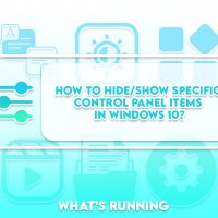 How to Hide/Show Specific Control Panel Items in Windows 10?