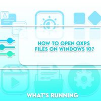 How to Easily Open OXPS Files on Windows 10?