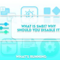 What is SMB1? Why Should You Disable it?
