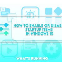 How to Enable or Disable Startup Items in Windows 10