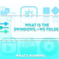 What Is the $WINDOWS.BT Folder and Can It Be Removed?