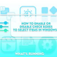 How to Enable or Disable Check Boxes to Select Items in Windows 11